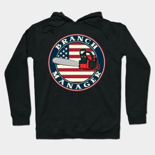 Funny Chainsaw Branch Manager American Flag Hoodie